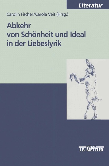 Carolin Fischer, Carola Veit - Abkehr von Schönheit und Ideal in der Liebeslyrik, Häftad