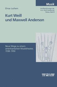 bokomslag Kurt Weill und Maxwell Anderson