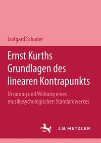bokomslag Ernst Kurths Grundlagen des linearen Kontrapunkts