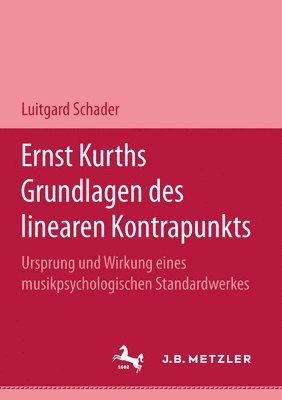 Ernst Kurths Grundlagen des linearen Kontrapunkts 1