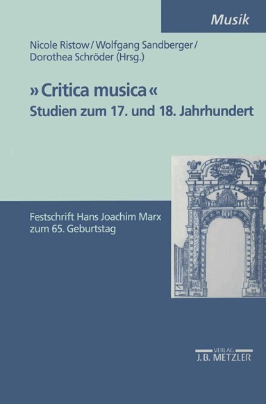 Nicole Ristow, Wolfgang Sandberger, Dorothea Schröder - "Critica Musica" - Studien zum 17. und 18. Jahrhundert, Häftad