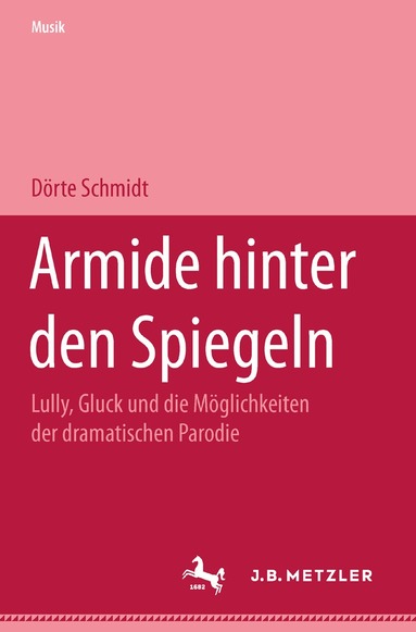 Dörte Schmidt - Armide hinter den Spiegeln, Häftad