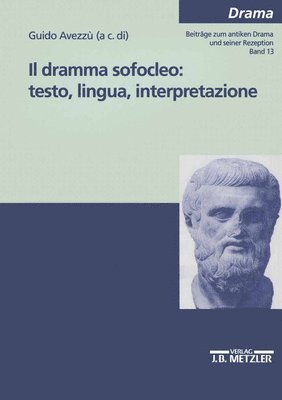 bokomslag Il dramma sofocleo: testo, ligua, interpretazione