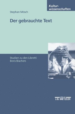 Stephan Mösch - Der gebrauchte Text, Häftad