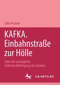 bokomslag Kafka. Einbahnstrasse zur Hlle