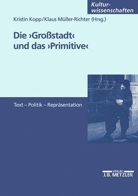 bokomslag Die Großstadt und das Primitive