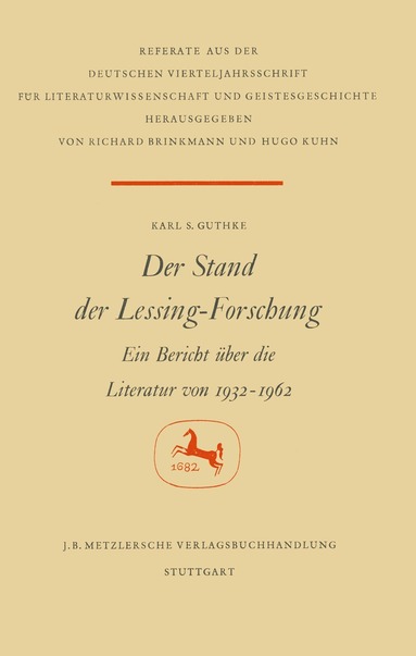 Karl S. Guthke, Richard Brinkmann, Hugo Kuhn - Der Stand der Lessing-Forschung, Inbunden