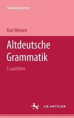 Altdeutsche Grammatik I Lautlehre 1