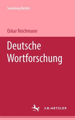 Oskar Reichmann - Deutsche Wortforschung, Häftad