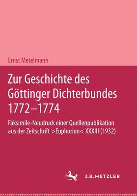 Zur Geschichte des Gttinger Dichterbundes 17721774 1