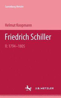 bokomslag Friedrich Schiller II: 1794-1805