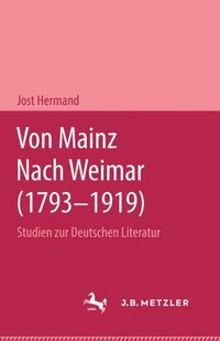 bokomslag Von Mainz nach Weimar (17931919)