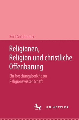 bokomslag Religionen, Religion und christliche Offenbarung