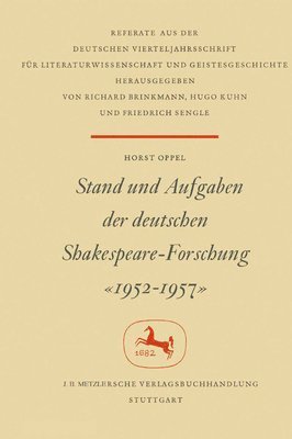 Stand und Aufgaben der Deutschen Shakespeare-Forschung 19521957 1