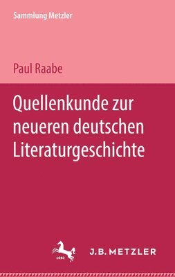 bokomslag Quellenkunde zur neueren deutschen Literaturgeschichte