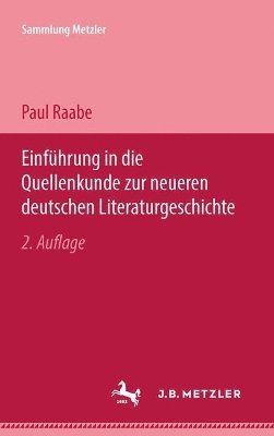 bokomslag Einfhrung in die Quellenkunde zur neueren deutschen Literaturgeschichte