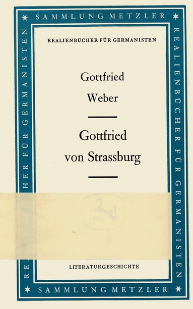 Gottfried Weber - Gottfried von Strassburg, Häftad