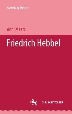 bokomslag Friedrich Hebbel