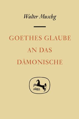bokomslag Goethes Glaube an das Dmonische
