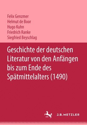 bokomslag Geschichte der deutschen Literatur von den Anfngen bis zum Ende des Sptmittelalters (1490)