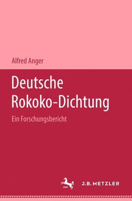 Alfred Anger - Deutsche Rokoko-Dichtung, Inbunden