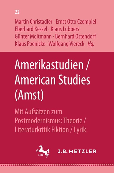 Martin Christadler, Ernst Otto Czempiel, Eberhard Kessel, Klaus Lubbers:Günter Moltmann, Bernhard Ostendorf, Klaus Poenicke, Wolfgang Viereck - Amerikastudien / American Studies, Inbunden