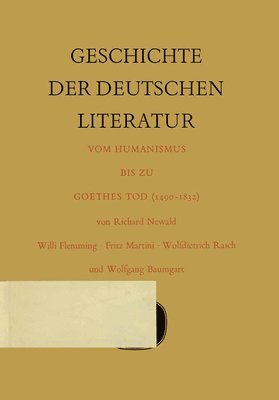 Geschichte der deutschen Literatur vom Humanismus bis zu Goethes Tod (14901832) 1
