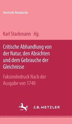 bokomslag Critische Abhandlung von der Natur, den Absichten und dem Gebrauche der Gleichnisse