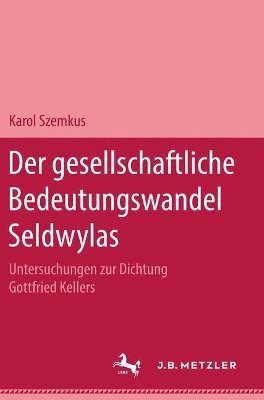 bokomslag Der Gessellschaftliche Bedeutungswandel Selwylas