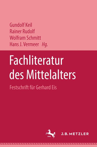 Gundolf Keil, Rainer Rudolf, Wolfram Schmitt, Hans J. Vermeer - Fachliteratur des Mittelalters, Inbunden