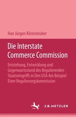 Die Interstate Commerce Commission 1