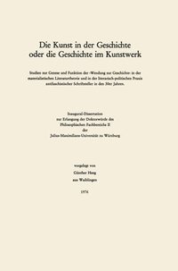 bokomslag Die Kunst in der Geschichte oder die Geschichte im Kunstwerk