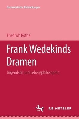 Frank Wedekinds Dramen 1