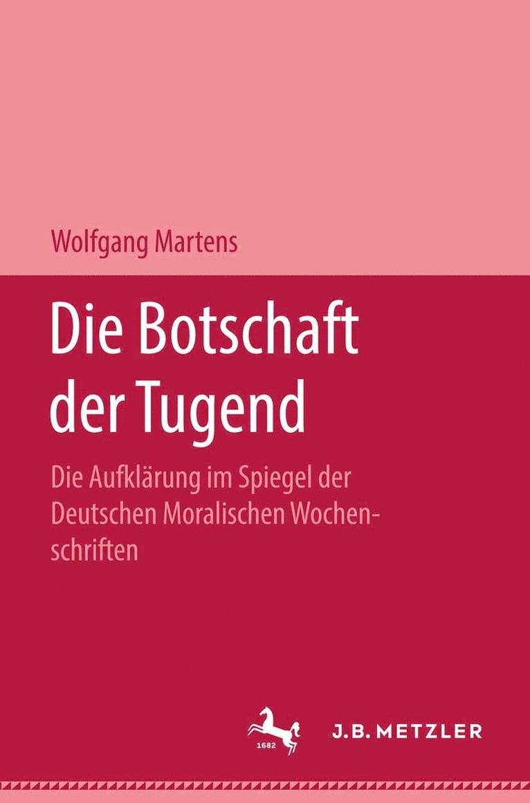 Wolfgang Martens - Die Botschaft der Tugend, Inbunden