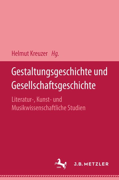 Helmut Kreuzer - Gestaltungsgeschichte und Gesellschaftsgeschichte, Inbunden