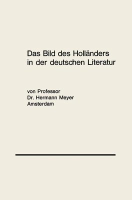 bokomslag Das Bild Des Hollanders In Der Deutschen Literatur