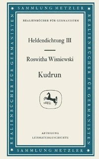 bokomslag Kudrun: Heldendichtung III