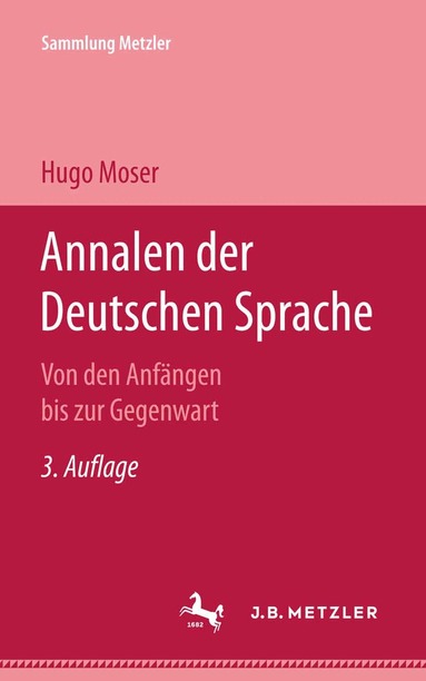 Hugo Moser - Annalen der deutschen Sprache, Häftad