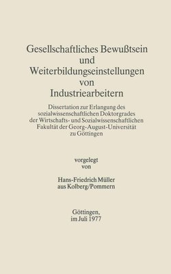 bokomslag Gesellschaftliches Bewußtsein und Weiterbildungseinstellungen von Industriearbeitern