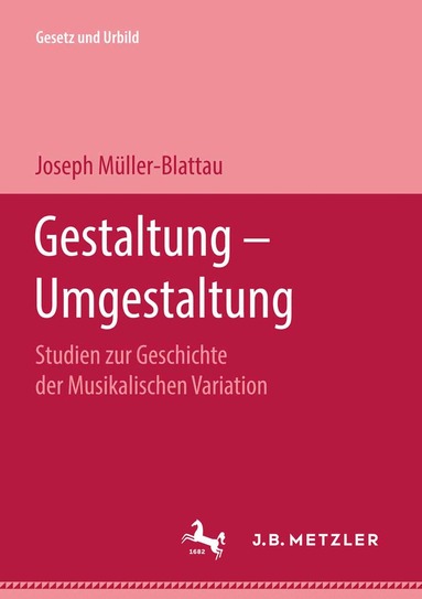 Joseph Müller-Blattau, Wilhelm Troll, K. Lothar Wolf - Gestaltung — Umgestaltung, Inbunden