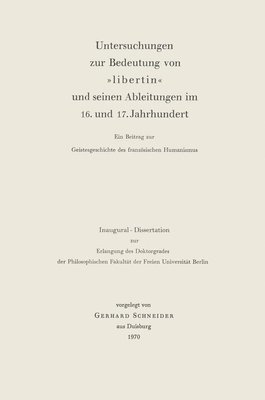 bokomslag Untersuchungen zur Bedeutung von »Libertin« und seinen Ableitungen im 16. und 17. Jahrhundert