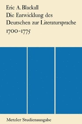 bokomslag Die Entwicklung des Deutschen zur Literatursprache 1700-1775