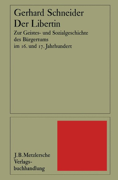 Gerhard Schneider - Der Libertin, Inbunden