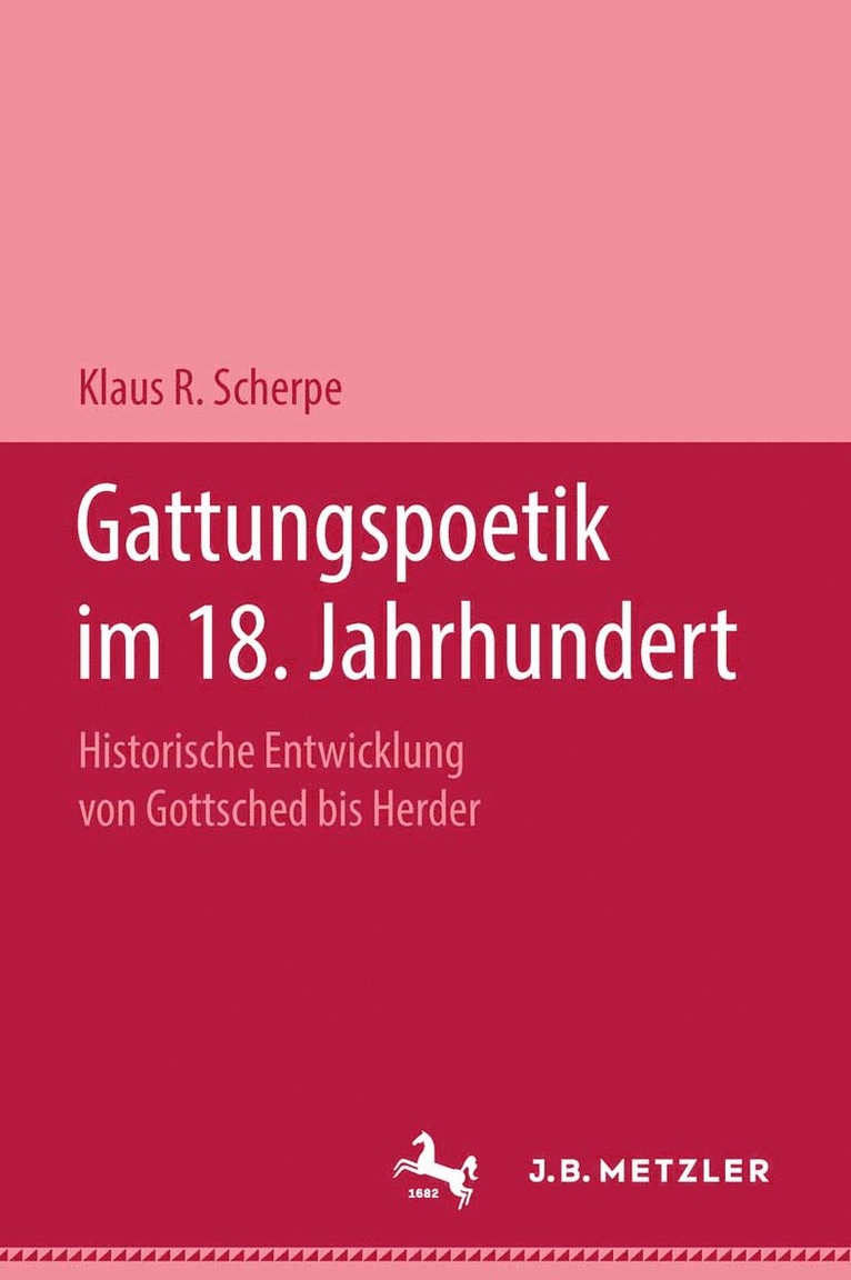 Klaus R. Scherpe - Gattungspoetik im 18. Jahrhundert, Inbunden