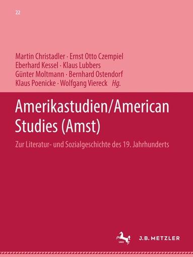 Martin Christadler, Ernst Otto Czempiel, Eberhard Kessel, Klaus Lubbers, Günter Moltman, Bernhard Ostendorf, Klaus Poenicke, Wolfgang Viereck - Amerikastudien / American Studies, Inbunden