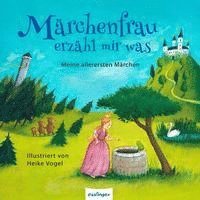 bokomslag Märchenfrau erzähl mir was ...