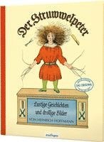 bokomslag Der Struwwelpeter: Lustige Geschichten und drollige Bilder