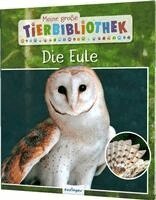 Jens Poschadel - Meine große Tierbibliothek: Die Eule, Inbunden