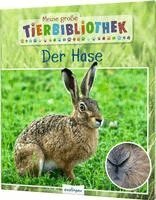 Jens Poschadel - Meine große Tierbibliothek: Der Hase, Inbunden