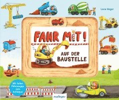 Fahr mit!: Auf der Baustelle